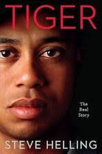 Tiger : The Real Story by Steve Helling (2010, Hardcover) for sale online