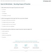 Nurses have incredibly difficult and important jobs. Quiz Worksheet Nursing Scope Of Practice Study Com