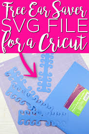Download Cricut Ear Saver Svg File For Face Masks The Country Chic Cottage