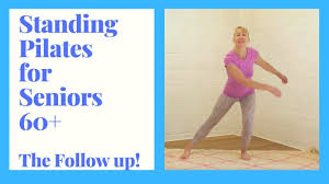 Standing Pilates For Seniors 30 Minutes Of Exercise To Increase Strength Flexibility Short Exercise Routines Arm Exercises With Weights Total Gym Workouts