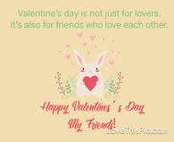 Valentines Day Quotes For Friends And Family Pictures Photos Images And Pics For Facebook Tumblr Pinterest And Twitter True friendship is a bond of love. valentines day quotes for friends and