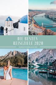 The Best Travel Destinations And Travel Trends In 2020 Where To Go Next Year What Are The 2020 Travel Tren In 2020 Travel Destinations German Travel Outdoor Travel