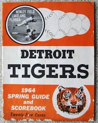 Detroit Tigers 1964 Official Scorebook Spring Training Lakeland Florida Rooaaarr Ebay Detroit Tigers Lakeland Florida Lakeland
