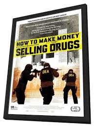 This is one classic alternative if you want to make money fast illegally. How To Make Money Selling Drugs 11x17 Framed Movie Poster 2013