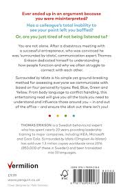Jul 30, 2019 · surrounded by idiots is an international phenomenon, selling over 1.5 million copies worldwide. Surrounded By Idiots The Four Types Of Human Behaviour Or How To Understand Those Who Cannot Be Understood Amazon Co Uk Erikson Thomas 9781785042188 Books
