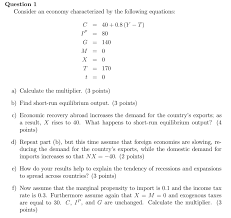 If g is the component of a that changes, then the government spending multiplier gm is given by the multiplier we derived above (20. The Question Is About To Calculate The Multiplier And Chegg Com