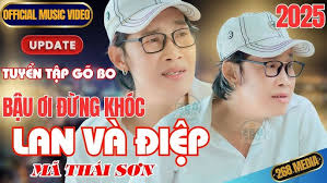 BẬU ƠI ĐỪNG KHÓC, LAN VÀ ĐIỆP