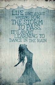 I Love This Saying Not Quite Sure Who Said It Buy The Poster Here Society6 Com Ciarasworld Dancing In The Rain Cnz Dance Quotes Words Inspirational Words