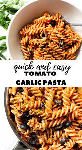 Quick And Easy Tomato Garlic Pasta The Twin Cooking Project By Sheenam Muskaan Recipe Cheese Pasta Recipes Fusilli Recipes Pasta Dishes