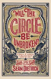 Explanation of the famous quotes in unbroken, including all important speeches, comments quote 1. Will The Circle Be Unbroken A Memoir Of Learning To Believe You Re Gonna Be Okay By Sean Dietrich