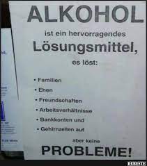 Alkohol ist ein hervorragendes Lösungsmittel.. | Lustige Bilder, Sprüche,  Witze, echt lustig