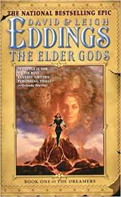 David eddings published his first novel, high hunt, in 1973, before turning to the field of fantasy and the belgariad, soon followed by the malloreon. The Elder Gods Book One Of The Dreamers Amazon De Eddings David Eddings Leigh Fremdsprachige Bucher