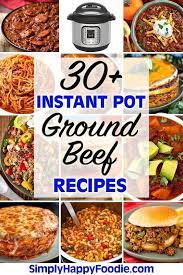 Instant Pot Ground Beef Recipes Instant Pot Dinner Recipes Pot Recipes Easy Instant Pot Recipes Chicken