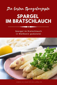 Spargel Im Bratschlauch Spargel Im Bratschlauch Rezepte Spargel