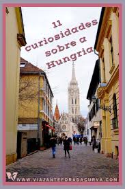Hungría es un país situado en el centro de europa, dentro de la llanura panónica. 11 Coisas Que Voce Nao Sabia Sobre A Hungria Hungria Budapeste Viagem Europa