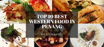 Best dining in new york city, new york: Top 10 Best Western Food In Penang Malaysia Mall