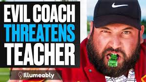 EVIL Coach THREATENS Teacher, What Happens Is Shocking