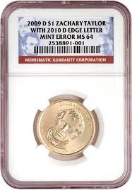 Zachary taylor was the 12th president of the united states. Ngc Misdated Presidential Dollar Excites Error Collectors Ngc