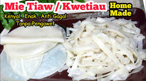 Resep mie tiaw rumahan : Resep Cara Membuat Mie Tiaw Kwetiau Kwetiaw Basah Homemade Simple Dan Mudah Rice Noodles Youtube