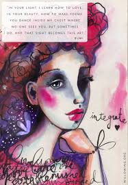 In Your Light I Learn How To Love In Your Beauty How To Make Poems You Dance Inside My Chest Where No One Sees You Bu Art Dylusions Ink Sprays Art Journal