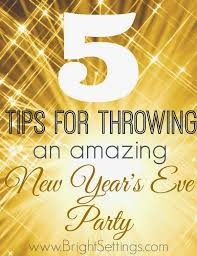 The Year 2014 Is Quickly Coming To A Close What Will You Be Doing When The Ball Drops Hopefully Not Sitting Alone Feeling Sorry For Y New Year S Eve Party Themes