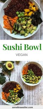 Sushi Bowl Veganerezeptemittag Sushi Sushi Bowl Vegane Rezepte Deutsch Vegane Rezepte Mittag Vegane Reze Vegane Rezepte Vegan Gesund Vegane Rezepte Gesund