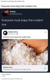 Dank Meme University Everyone Must Enjoy This Modern Rice