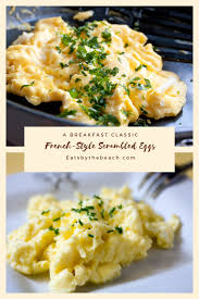 A Breakfast Classic French Style Scrambled Eggs Eats By The Beach Recipe In 2020 French Cuisine Recipes Scrambled Eggs French Scrambled Eggs