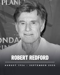 Legendary actor, Academy Award-winning director, producer and activist  Robert Redford has passed away at 89. Rest in Peace 🙏🏻