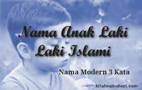 Seperti nama bayi kembar laki laki islam modern dan artinya. 14 Nama Anak Laki Laki Islami Modern 3 Kata Kitabnamabayi Comkumpulan Arti Nama Bayi 2 3 Kata Unik Keren