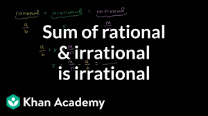 proof sum of rational irrational is irrational video