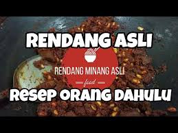 Karena kebanyakan orang sekarang membuat randang dengan berbagai tambahan bumbu,. Resep Rendang Asli Padang Sumatra Barat Youtube