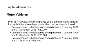 Capital allowance for motor vehicle. Introduction Capital Allowances Depreciation Specifically Disallowed Ppt Download