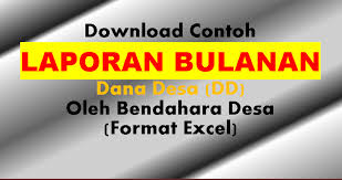 Tips ini sifatnya menyeluruh bukan parsial, sehingga tidak akan menimbulkan persoalan baru, apalagi kegalauan baru. Download Teladan Laporan Bulanan Dana Desa Dd Oleh Bendahara Desa Format Excel Berbagi Jawaban 5
