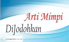 Check spelling or type a new query. Arti Mimpi Dijodohkan 8 Arti Mimpi Menurut Primbon Dan Psikolog
