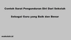 Contoh surat pengunduran diri dari guru. Contoh Surat Pengunduran Diri Guru Honorer Sd Contoh Lif Co Id
