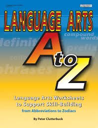 Language arts work sheet library. Language Arts A To Z Worksheets To Support Skill Building Grades 4 8 Clutterbuck Peter 9781566442480 Amazon Com Books