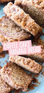 Coffee Cake Banana Bread A Latte Food