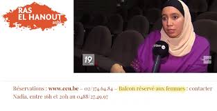 Tout le monde ou presque s'accorde aujourd'hui à considérer. La Compagnie De Theatre De Ihsane Haouach Nommee Commissaire Belge A L Egalite Se Produit Dans Des Salles Avec Des Balcons Reserves Aux Femmes Maj Selon Eux Une