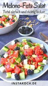 Melone Feta Salat Mit Brombeeren Instakoch De Rezept Melonen Feta Salat Feta Salat Salat Mit Melone