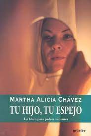 Tu Hijo Tu Espejo By Martha Alicia Chavez