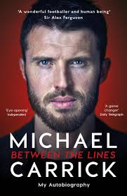 Michael Carrick: Between the Lines by Michael Carrick
