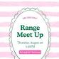 August Range Meet Up