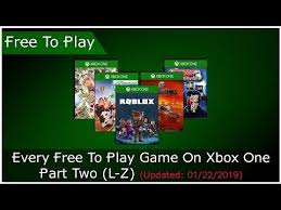Every Free To Play Xbox One Game Part 2 Updated 01 22 2019 Playing Xbox Xbox One Games Free To Play