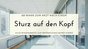 Wann sie beruhigt zu hause bleiben und wann sie zum kinderarzt oder ins krankenhaus gehen sollten, erfahren sie in diesem artikel. Ab Wann Zum Kinderarzt Nach Sturz Auf Den Kopf How I Met My Momlife