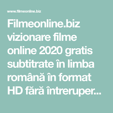 Filmeonline Biz Vizionare Filme Online 2020 Gratis Subtitrate In Limba Romană In Format Hd Fără Intrerupere Filme Online De Dragoste Com In 2020 Movies Online Romani