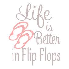 Choose from 750+ flip flop graphic resources and download in the form of png, eps, ai or psd. Svg Life Is Better In Flip Flops Svg Tshirt Svg Summer Etsy In 2020 Flip Flop Quotes Flip Flop Sign Flop