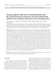 Pdf Nursing Students Experiences Of And Satisfaction With The Clinical Learning Environment The Role Of Educational Models In The Simulation Laboratory And In Clinical Practice