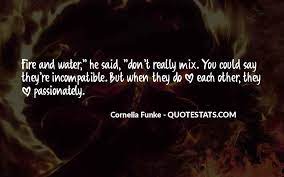 Top 28 Water And Fire Love Quotes Famous Quotes Sayings About Water And Fire Love