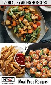 25 Air Fryer Recipes That Will Change The Way You Meal Prep Meal Prep On Fleek Air Fryer Recipes Healthy Air Fryer Healthy Meal Prep On Fleek